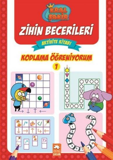 Kral Şakir Zihin Becerileri Eğitici Aktivite Kitabı (Kodlama Öğreniyorum 1)